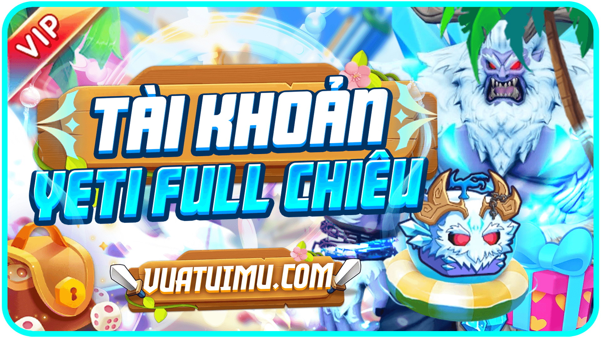 ĂN YETI FULL CHIÊU